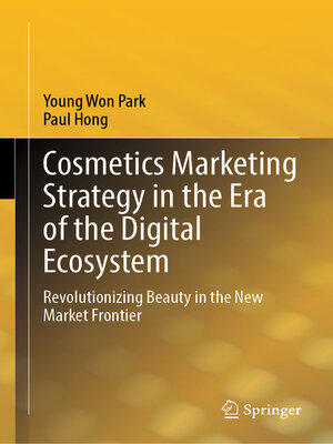 cover image of Cosmetics Marketing Strategy in the Era of the Digital Ecosystem